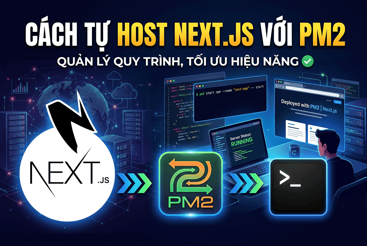 Cách tự host ứng dụng Next.js bằng PM2